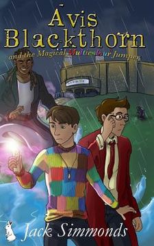 portada Avis Blackthorn and the Magical Multicolour Jumper: (The Wizard Magic School Series, Book 2) (in English)
