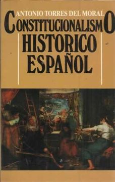 portada CONSTITUCIONALISMO HISTÓRICO ESPAÑOL