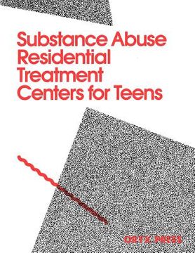 portada substance abuse residential treatment centers for teens (en Inglés)