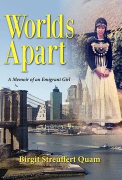 portada Worlds Apart, a Memoir of an Emigrant Girl (en Inglés)