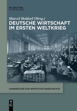 portada Deutsche Wirtschaft im Ersten Weltkrieg (en Alemán)