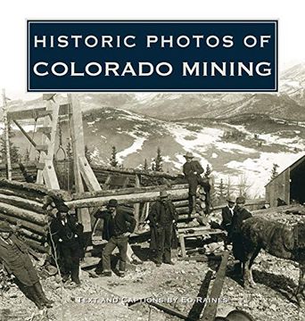 portada Historic Photos of Colorado Mining (en Inglés)