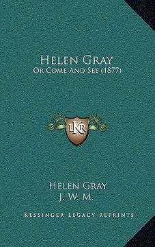 portada helen gray: or come and see (1877) (en Inglés)
