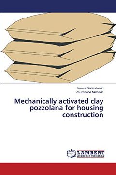 portada Mechanically activated clay pozzolana for housing construction