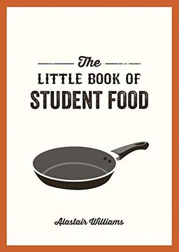 portada The Little Book of Student Food: Easy Recipes for Tasty, Healthy Eating on a Budget 