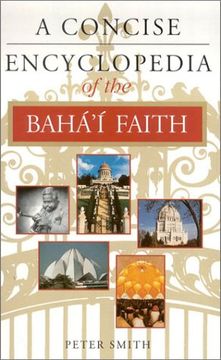 portada A Concise Encyclopedia of the Baha'i Faith (Concise Encyclopedias) (en Inglés)