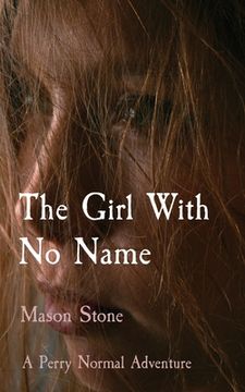 portada The Girl With No Name: A Perry Normal Adventure (en Inglés)