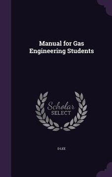 portada Manual for Gas Engineering Students (en Inglés)