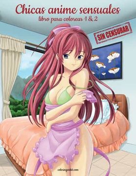 portada Chicas Anime Sensuales sin Censurar Libro Para Colorear 1 &Amp 2