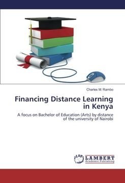 portada Financing Distance Learning in Kenya: A focus on Bachelor of Education (Arts) by distance of the university of Nairobi