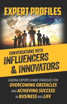 portada Expert Profiles Volume 4: Conversations with Influencers & Innovators (en Inglés)