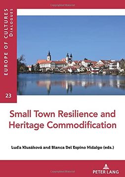portada Small Town Resilience and Heritage Commodification: 23 (Europe des Cultures (in English)