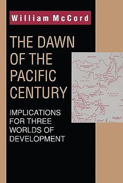 portada The Dawn of the Pacific Century: Implications for Three Worlds of Development 
