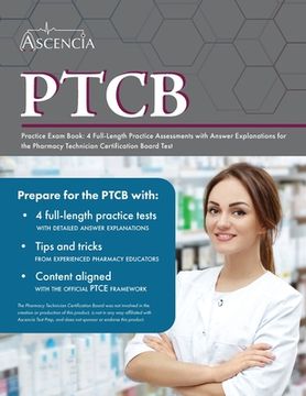 portada PTCB Practice Exam Book: 4 Full-Length Practice Assessments with Answer Explanations for the Pharmacy Technician Certification Board Test (en Inglés)