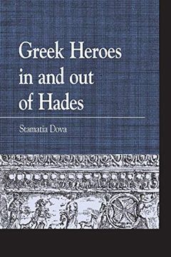 portada Greek Heroes in and out of Hades (Greek Studies: Interdisciplinary Approaches) (in English)