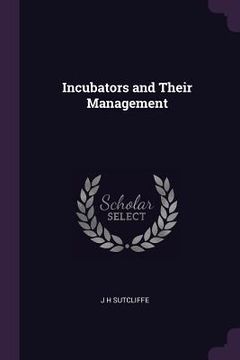 portada Incubators and Their Management (en Inglés)