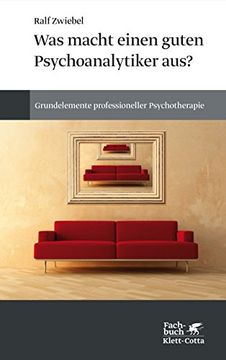 portada Was Macht Einen Guten Psychoanalytiker Aus? (in German)