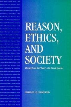 portada Reason, Ethics, and Society: Themes From Kurt Baier, With his Responses (en Inglés)