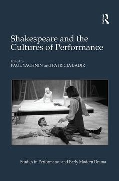 portada Shakespeare and the Cultures of Performance