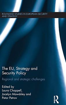 portada The eu, Strategy and Security Policy: Regional and Strategic Challenges (Routledge Studies in European Security and Strategy) (en Inglés)