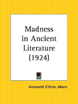 portada madness in ancient literature (en Inglés)