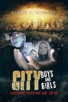 portada City Boys and Girls: Assassins, Predators and Lovers (in English)