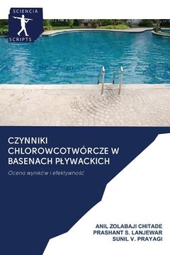 portada Czynniki Chlorowcotwórcze W Basenach Plywackich (in Polaco)