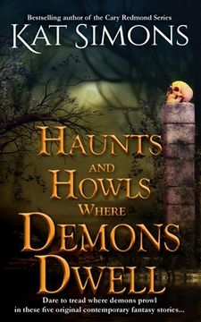 portada Haunts and Howls Where Demons Dwell (en Inglés)