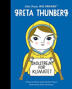 portada Greta Thunberg (Volume 40) (Little People, big Dreams, 40) (en Inglés)
