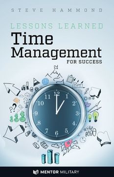 portada Lessons Learned: Time Management for Success (en Inglés)