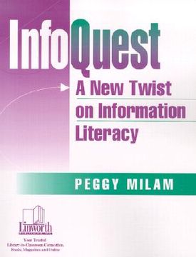 portada infoquest: a new twist on information literacy (en Inglés)