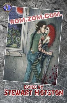 portada Rom Zom Com: A Romantic Zombie Comedy Anthology (in English)