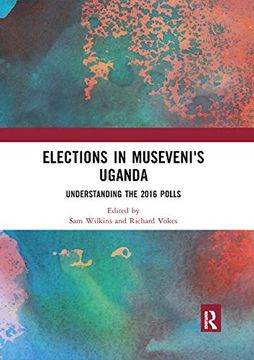 portada Elections in Museveni's Uganda: Understanding the 2016 Polls (en Inglés)
