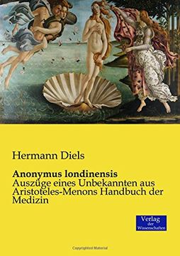 portada Anonymus londinensis: Auszüge eines Unbekannten aus Aristoteles-Menons Handbuch der Medizin (German Edition)