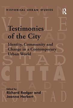 portada Testimonies of the City: Identity, Community and Change in a Contemporary Urban World (en Inglés)