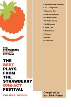 portada The Best Plays From the Strawberry One-Act Festival: Volume Seven: Compiled by: Volume 7 (en Inglés)
