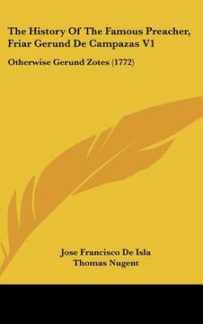 portada the history of the famous preacher, friar gerund de campazas v1: otherwise gerund zotes (1772)