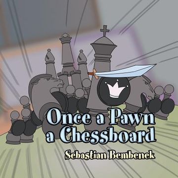 portada Once a Pawn a Chessboard (en Inglés)