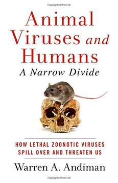 portada Animal Viruses and Humans, a Narrow Divide: How Lethal Zoonotic Viruses Spill Over and Threaten us 