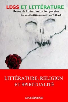 portada Littérature, Religion et Spiritualité: Revue Legs et Littérature no 19-20, vol. I (en Francés)