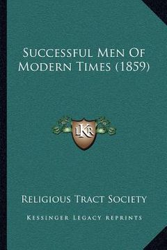 portada successful men of modern times (1859) (en Inglés)