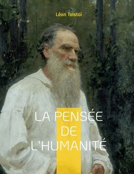 portada La Pensée de l'Humanité: La dernière oeuvre de Léon Tolstoï (en Francés)