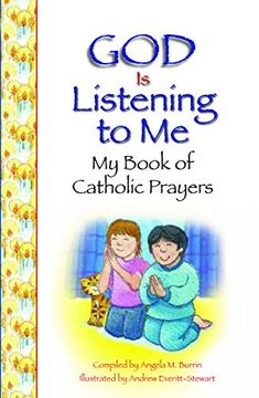 portada God Is Listening to Me: My Book of Catholic Prayers