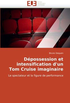 portada Depossession Et Intensification D'Un Tom Cruise Imaginaire