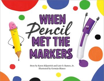 portada When Pencil met the Markers (When Pencil met Eraser) (en Inglés)