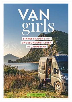 portada Van Girls: Starke Frauen und ihr Ungebundenes Leben im Campervan (en Alemán)