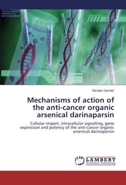 portada Mechanisms of Action of the Anti-Cancer Organic Arsenical Darinaparsin
