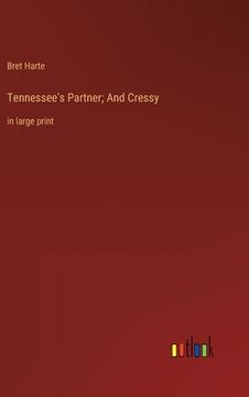 portada Tennessee's Partner; And Cressy: in large print (en Inglés)