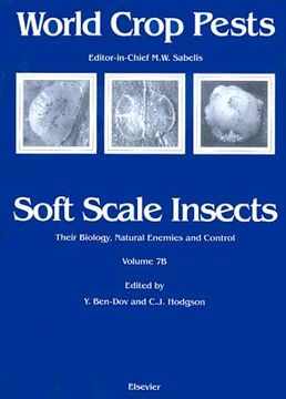 portada soft scale insects: their biology, natural enemies and control (en Inglés)