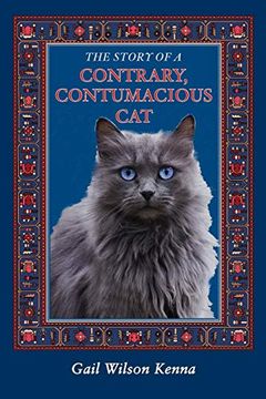 portada The Story of a Contrary, Contumacious cat (en Inglés)